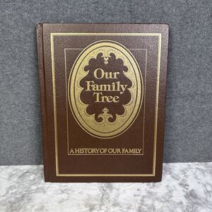 Our Family Tree Record Book 1977 A HISTORY OF OUR FAMILY Genealogy